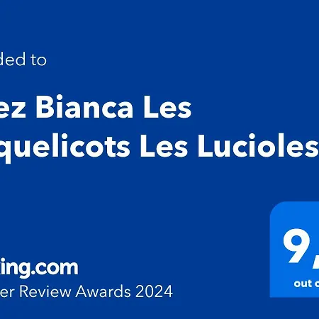 Chez Bianca Les Coquelicots Les Lucioles *